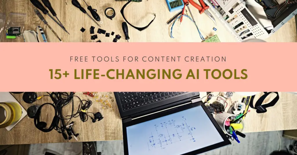 15+ Life-Changing FREE AI Tools For Content Creation (2024)