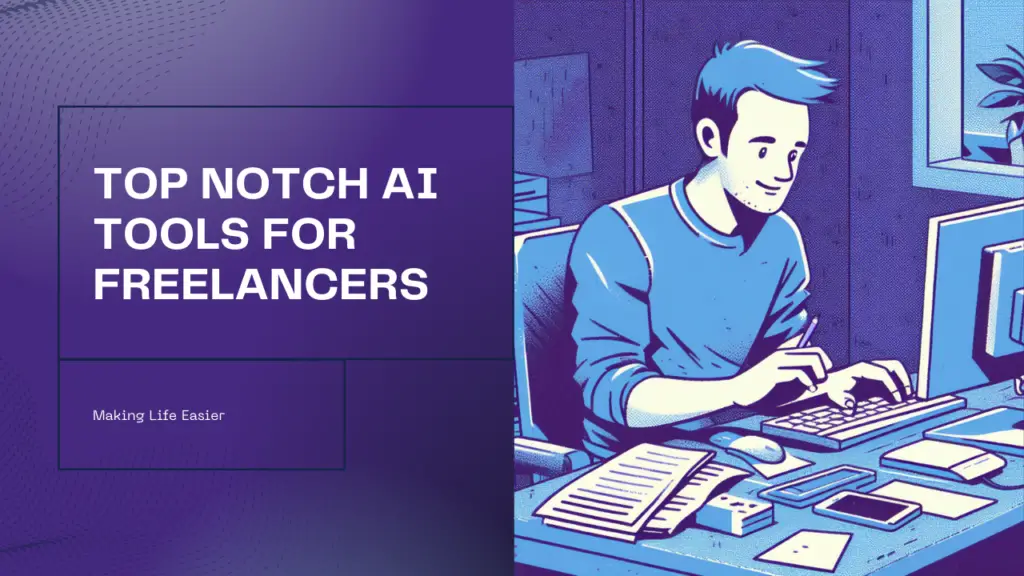 15 Best AI Tools for Freelancers in 2024